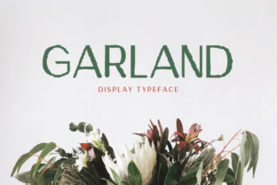 Garland Font: The Display Typeface Your Brand Materials Need