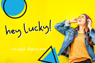 Hey Lucky: A Fun Display Font for Creative Campaigns